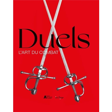 Duels, l'art du combat - Catalogue d'exposition