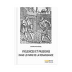 Violences Et Passions Paris Renaissance