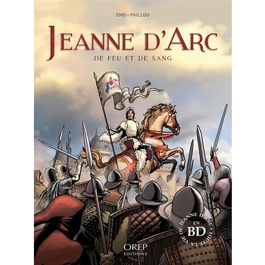 Jeanne D'Arc : de feu et de sang