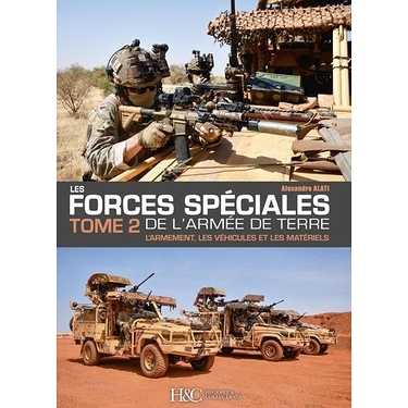 Les forces spéciales françaises de l'Armée de Terre t.2