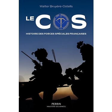 Le COS : histoire des forces spéciales françaises