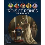 Rois et reines de France - grande imagerie