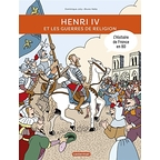 Henri IV et les guerres de Religion