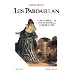 Les Pardaillan - Le fils de Pardaillan, la fin de Pardaillan, la fin de Fausta