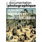 Documentation photographique n.8135 : humanisme, réformes et conflits religieux