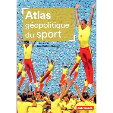 Atlas géopolitique du sport