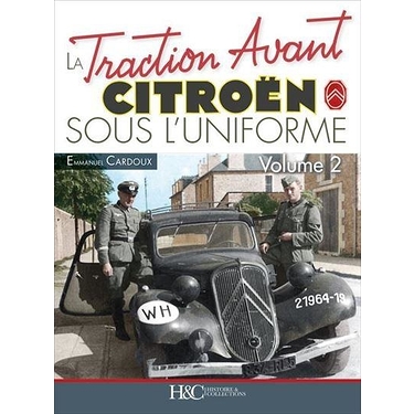 Traction Avant Citroën sous l'Uniforme t.2