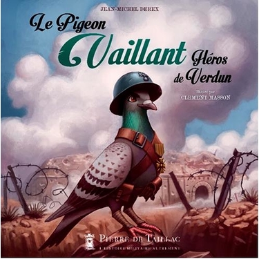 Le Pigeon Vaillant, Héros de Verdun