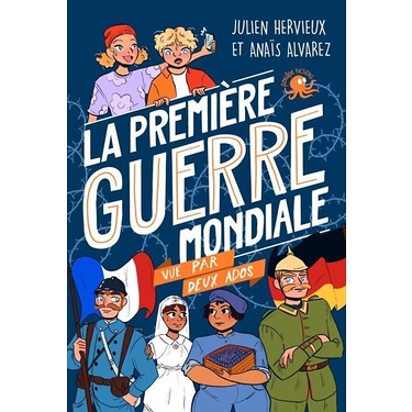 La Première Guerre Mondiale Vue par Deux Ados