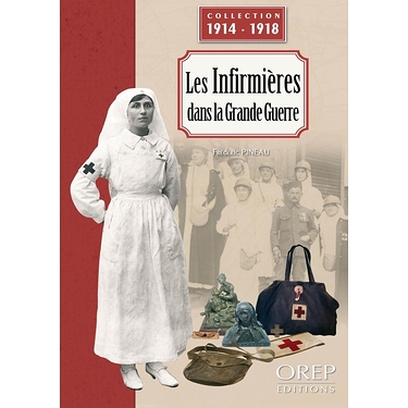 Les Infirmières dans la Grande Guerre