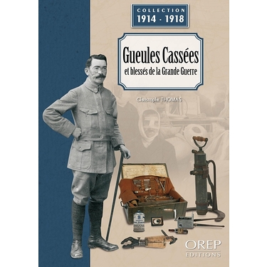 Gueules cassées et blessés de la Grande Guerre