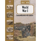 World War I From mobilisation to the armistice