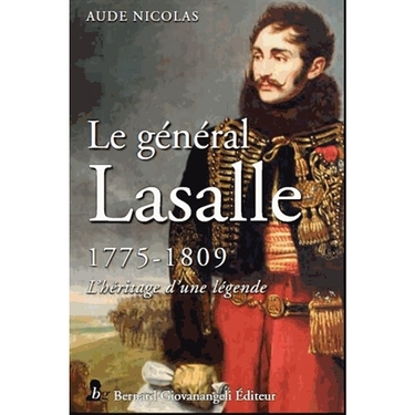 Le général Lasalle 1775-1809